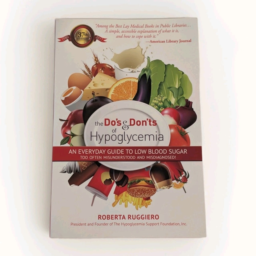 The Do's and Don'ts of Hypoglycemia : An Everyday Guide to Low